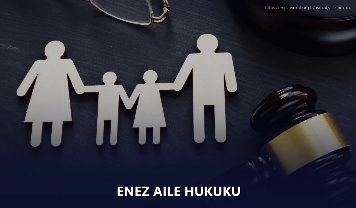Enez Aile Hukuku