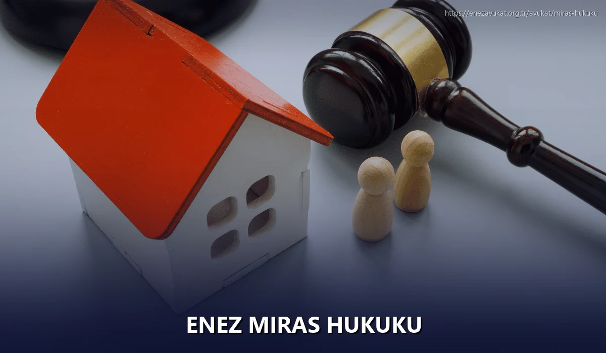 Enez Miras Hukuku