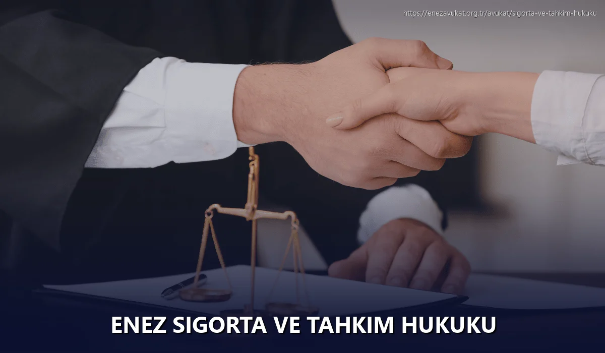 Enez Sigorta ve Tahkim Hukuku