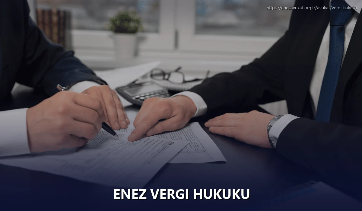 Enez Vergi Hukuku